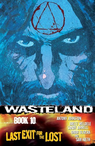 Antony Johnston/Wasteland Volume 10@ Last Exit for the Lost